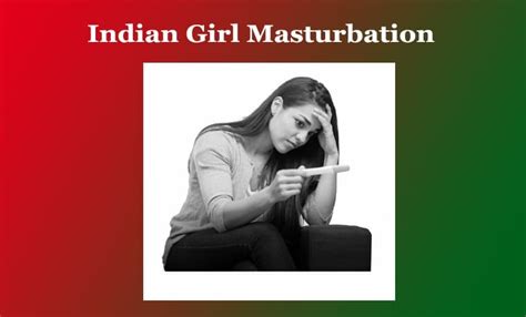 girl masturbating indian